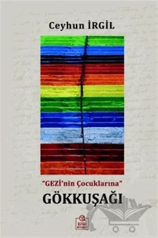 Gökkuşağı – Ceyhun İrgil – Ezgi Kitabevi Yayınları kitap kapağı