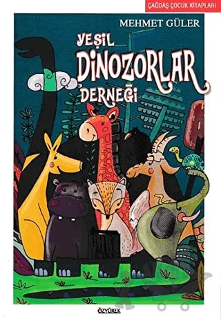 Yeşil Dinozorlar Derneği – Mehmet Güler – Özyürek Yayınları kitap kapağı