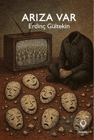 Arıza Var – Erdinç Gültekin – Mahal Edebiyat kitap kapağı