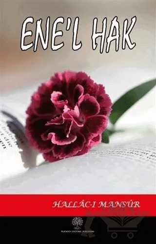 Ene’l Hak – Hallâc-ı Mansûr – Platanus Publishing kitap kapağı