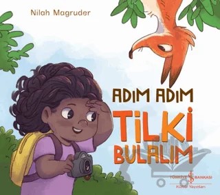 Adım Adım Tilki Bulalım – Nilah Magruder – İş Bankası Kültür Yayınları kitap kapağı