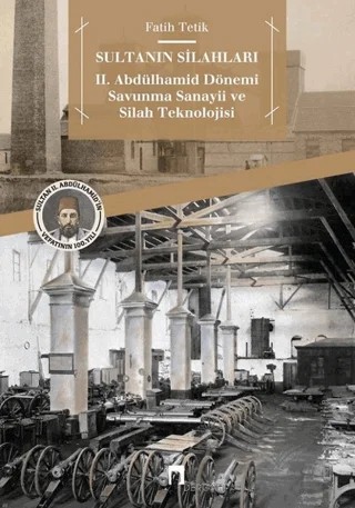 Sultanın Silahları – Fatih Tetik – Dergah Yayınları kitap kapağı