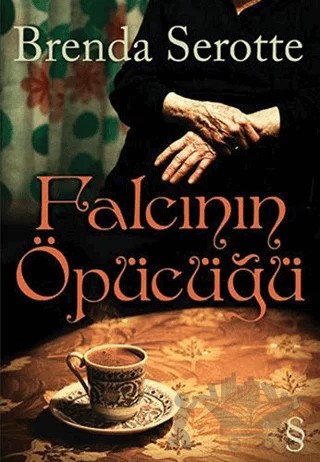 Falcının Öpücüğü – Brenda Serotte – Everest Yayınları kitap kapağı