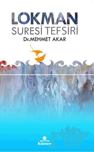 Lokman Suresi Tefsiri – Mehmet Akar – Hüner Yayınevi kitap kapağı