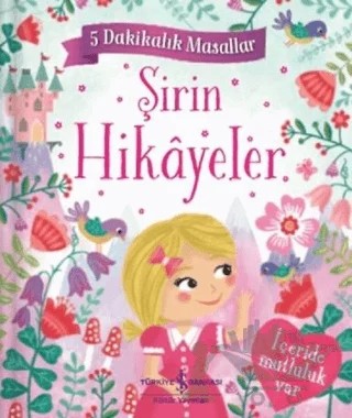 Şirin Hikayeler - 5 Dakikalık Masallar – Gemma Barder – İş Bankası Kültür Yayınları kitap kapağı