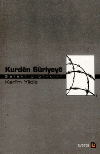 Kurden Suriyeye: Geleki Jibirkiri – Kerim Yıldız – Avesta Yayınları kitap kapağı