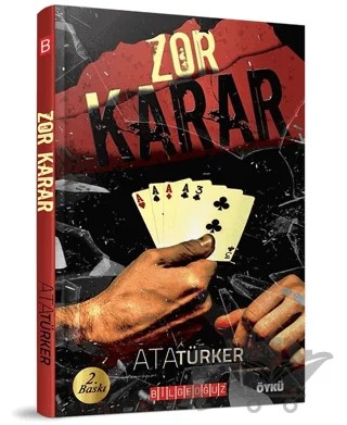 Zor Karar – Ata Türker – Bilgeoğuz Yayınları kitap kapağı