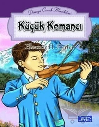 Küçük Kemancı – Eleanor H. Porter – Parıltı Yayınları kitap kapağı