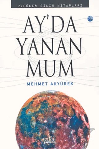 Ay’da Yanan Mum – Mehmet Akyürek – Zafer Yayınları kitap kapağı