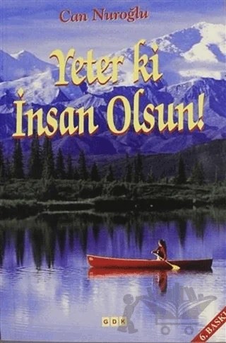 Yeter ki İnsan Olsun – Can Nuroğlu – GDK Yayınları kitap kapağı