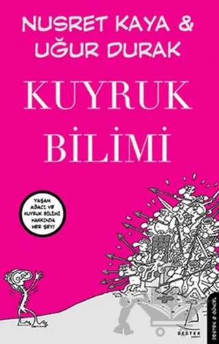 Kuyruk Bilimi – Nusret Kaya, Uğur Durak – Destek Yayınları kitap kapağı
