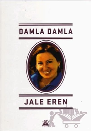 Damla Damla – Jale Eren – Artshop Yayıncılık kitap kapağı