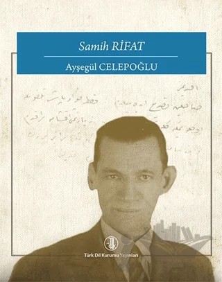 Samih Rifat – Ayşegül Celepoğlu – Türk Dil Kurumu Yayınları kitap kapağı