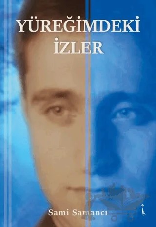 Yüreğimdeki İzler – Sami Samancı – İkinci Adam Yayınları kitap kapağı
