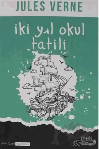 İki Yıl Okul Tatili – Jules Verne – Liman Yayınevi kitap kapağı
