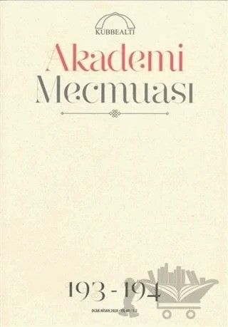 Akademi Mecmuası Sayı: 193-194 Kasım - Aralık 2019 – Kolektif – Kubbealtı Neşriyatı Yayıncılık kitap kapağı