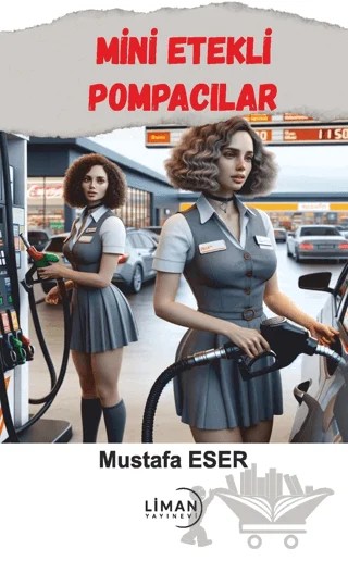 Mini Etekli Pompacılar – Mustafa Eser – Liman Yayınevi kitap kapağı