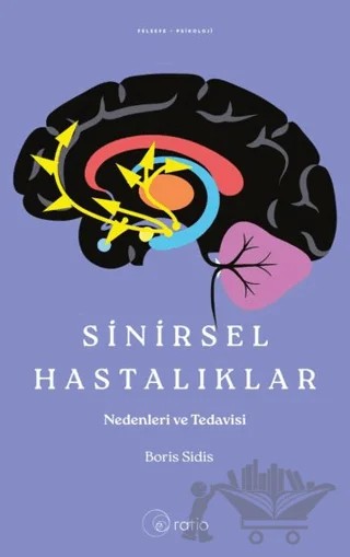 Sinirsel Hastalıklar – Boris Sidis – Ratio Yayınevi kitap kapağı
