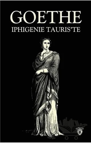 Iphigenie Tauris'te – Johann Wolfgang Von Goethe – Dorlion Yayınları kitap kapağı