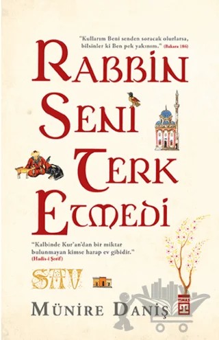 Rabbin Seni Terk Etmedi – Münire Danış – Timaş Yayınları kitap kapağı
