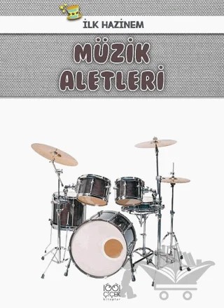 Müzik Aletleri - İlk Hazinem – Denise Ryan – 1001 Çiçek Kitaplar kitap kapağı