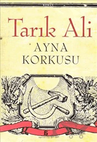 Ayna Korkusu – Tarık Ali – Agora Kitaplığı kitap kapağı