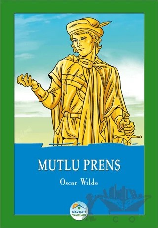 Mutlu Prens – Oscar Wılde – Maviçatı Yayınları kitap kapağı
