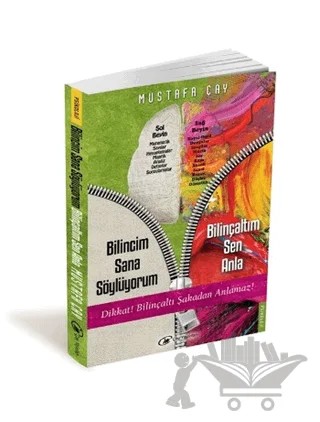 Bilincim Sana Söylüyorum, Bilinçaltım Sen Anla – Mustafa Çay – Çay Yayınları kitap kapağı