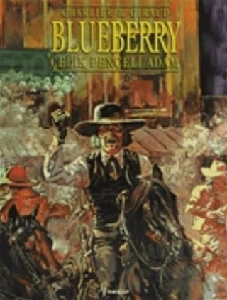 Blueberry Çelik Pençeli Adam Seri: 7 – Charlier, Giraud – İnkılap Kitabevi kitap kapağı