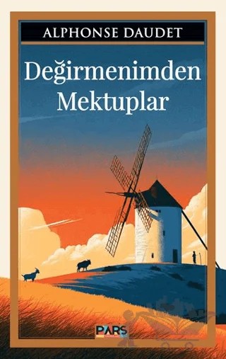 Değirmenimden Mektuplar – Alphonse Daudet – Pars Yayınları kitap kapağı