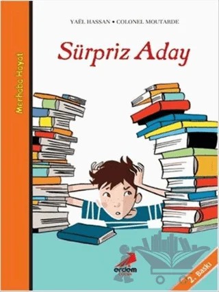 Sürpriz Aday - Merhaba Hayat 1 – Yael Hassan – Erdem Çocuk kitap kapağı