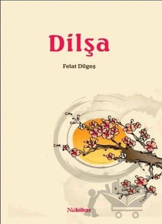 Dilşa – Felat Dılgeş – Nubihar Yayınları kitap kapağı