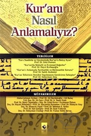 Kur’anı Nasıl Anlamalıyız? – Kolektif – Rağbet Yayınları kitap kapağı