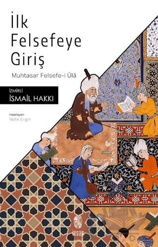 İlk Felsefeye Giriş – İsmail Hakkı İzmirli – İnsan Yayınları kitap kapağı