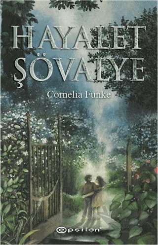 Hayalet Şövalye – Cornelia Funke – Epsilon Yayınevi kitap kapağı