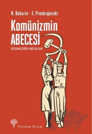 Komünizmin Abecesi – E. Preobrajenski, N. Buharin – Yordam Kitap kitap kapağı