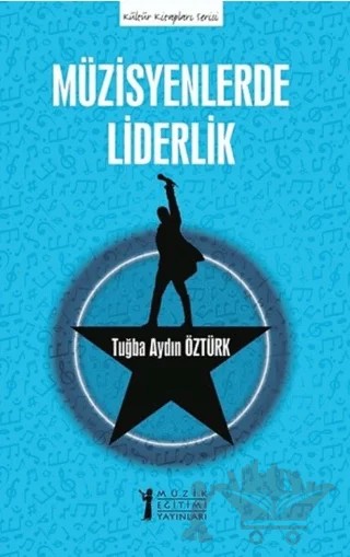Müzisyenlerde Liderlik – Tuğba Aydın Öztürk – Müzik Eğitimi Yayınları kitap kapağı