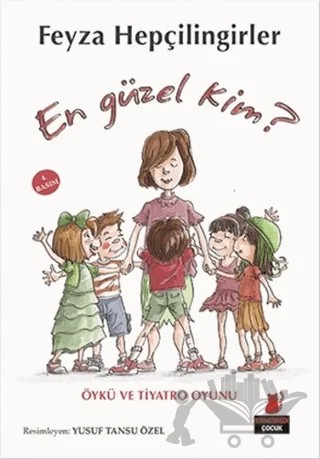 En Güzel Kim? – Feyza Hepçilingirler – Kırmızı Kedi Çocuk kitap kapağı