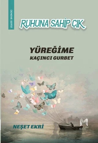 Ruhuna Sahip Çık - Yüreğime Kaçıncı Gurbet – Neşet Ekri – Memento Mori kitap kapağı