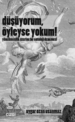 Düşüyorum, Öyleyse Yokum! – Uygar Ozan Usanmaz – Çizgi Kitabevi Yayınları kitap kapağı