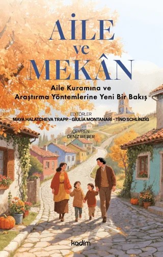 Aile ve Mekan – Kolektif – Kadim Yayınları kitap kapağı