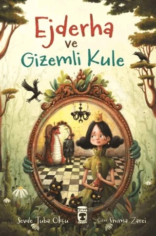 Ejderha ve Gizemli Kule – Sevde Tuba Okçu – Timaş Çocuk kitap kapağı