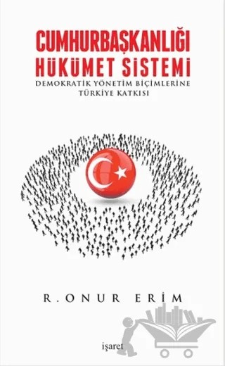 Cumhurbaşkanlığı Hükümet Sistemi – R. Onur Erim – İşaret Yayınları kitap kapağı