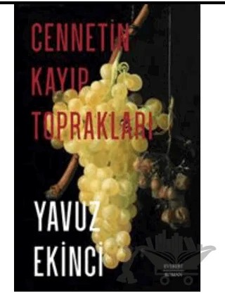 Cennetin Kayıp Toprakları – Yavuz Ekinci – Everest Yayınları kitap kapağı