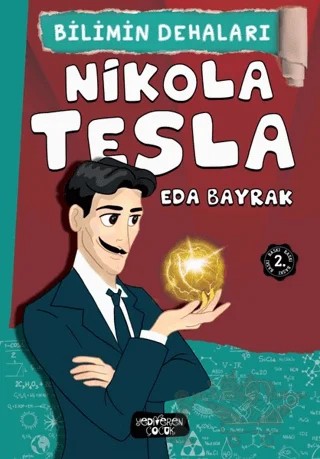 Nikola Tesla - Bilimin Dehaları – Eda Bayrak – Yediveren Çocuk kitap kapağı