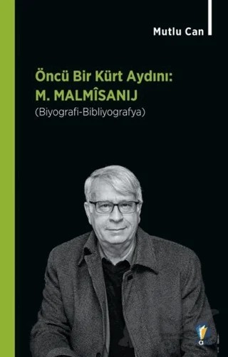 Öncü Bir Kürt Aydını: M. Malmisanij – Mutlu Can – Dara Yayınları kitap kapağı