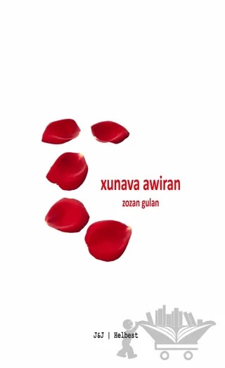 Xuvana Awiran – Zozan Gulan – J&J Yayınları kitap kapağı