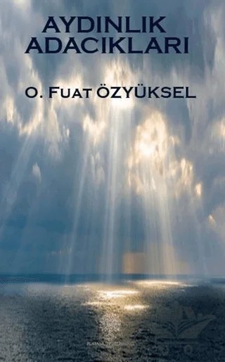 Aydınlık Adacıkları – O. Fuat Özyüksel – Platanus Publishing kitap kapağı