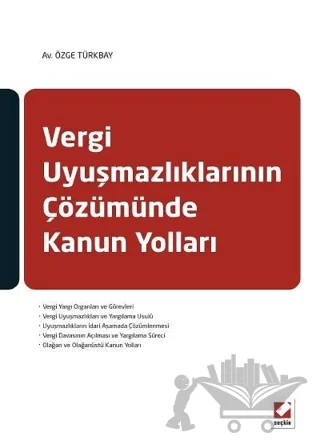 Vergi Uyuşmazlıklarının Çözümünde Kanun Yolları – Özge Türkbay – Seçkin Yayıncılık kitap kapağı