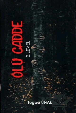 Ölü Cadde (2.Level) – Tuğba Ünal – Orionebula Yayınevi kitap kapağı